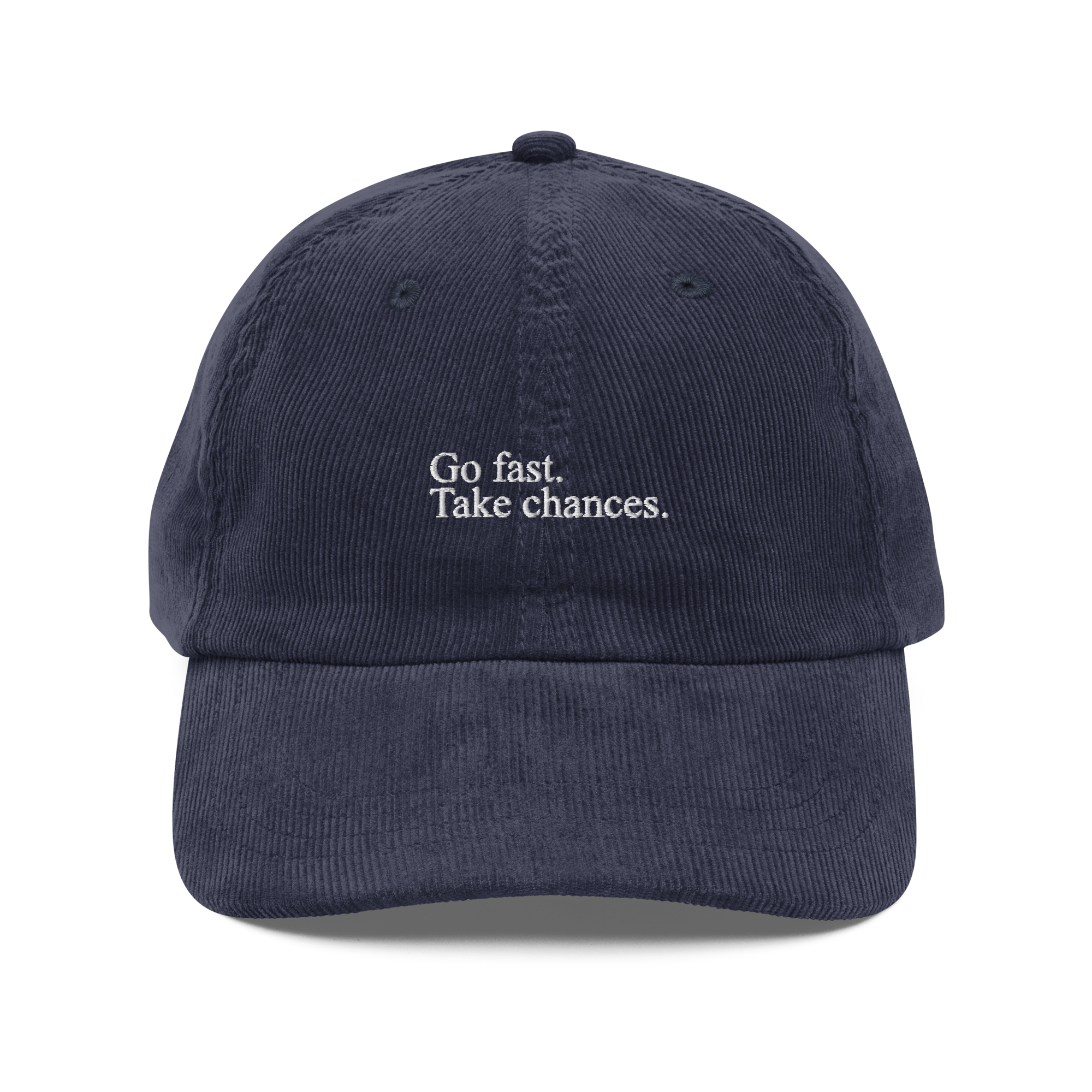 Go Fast. Take Chances. - Corduroy Throwback Hat